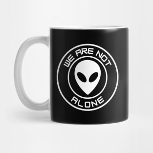 We Are Not Alone - white alien Mug